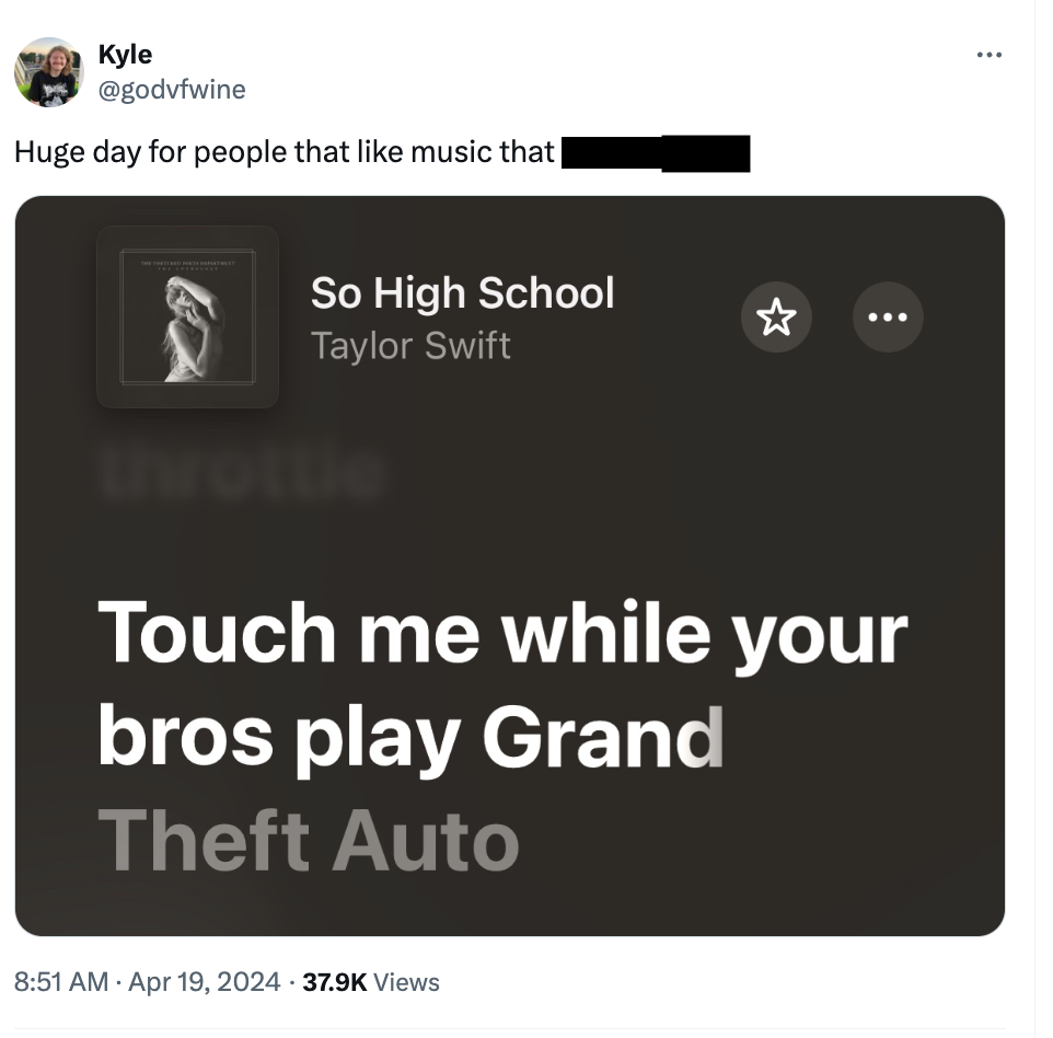 screenshot - Kyle Huge day for people that music that | So High School Taylor Swift throttle Touch me while your bros play Grand Theft Auto Views